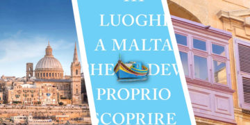 111 luoghi di Malta che devi proprio scoprire: un libro che aspettavamo